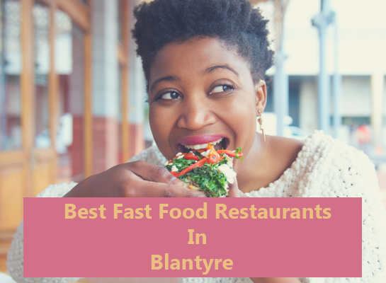 Best Fast Food In Blantyre