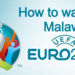 Euro 2020 Malawi Free